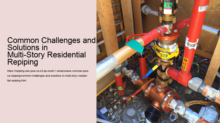 Common Challenges and Solutions in Multi-Story Residential Repiping   Common Challenges and Solutions in Multi-Story Residential Repiping